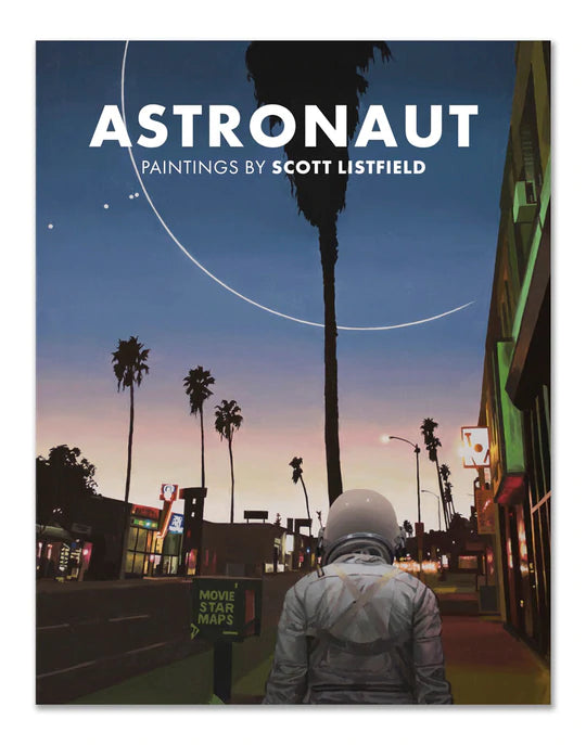 Books by Scott Listfield titled Scott Listfield: "Astronaut: Paintings by Scott Listfield"
